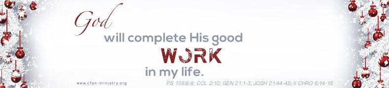 You are currently viewing God Will Complete His Work In My Life