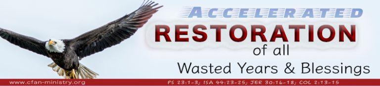 Read more about the article Accelerated Restoration Of All Wasted Years And Blessings