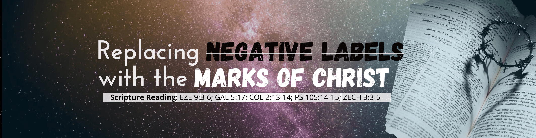 REPLACING NEGATIVE LABELS WITH THE MARKS OF CHRIST