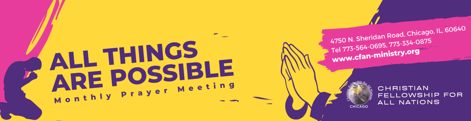 All Things Are Possible Prayer Meeting - Every first saturday of every month