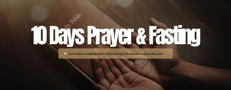 Read more about the article Ten Days Of Fasting And Prayer
