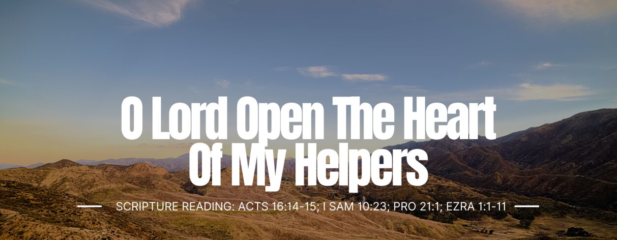 O Lord Open The Heart Of My Helpers – Christian Fellowship For All Nations