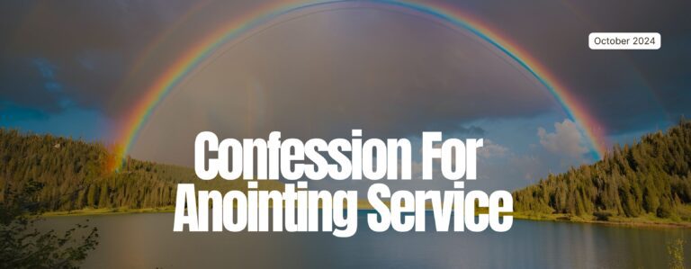 Confession For Anointing Service - October 2024 Service