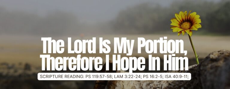 The Lord Is My Portion, Therefore I Hope In Him