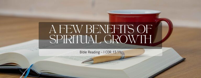 A Few Benefits of Spiritual Growth - Sunday Service Recap