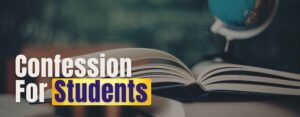 Confession For Students