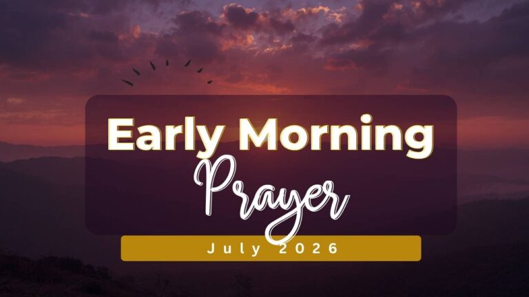Early Morning Prayer - 07 - 2026