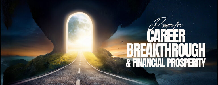 Confession - Prayer For Career Breakthrough And Financial Prosperity